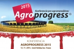 Konferencia pre agromanažérov Agroprogress 2015