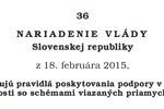 Nadobudlo účinnosť  nariadenie vlády o pravidlách poskytovania podpory